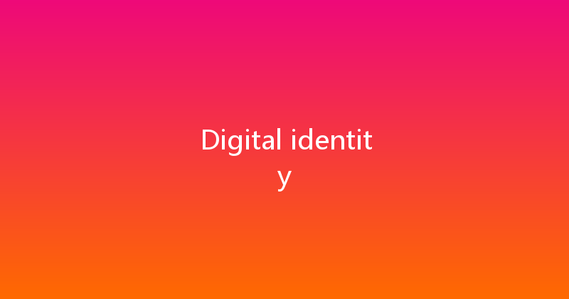 Digital identity 