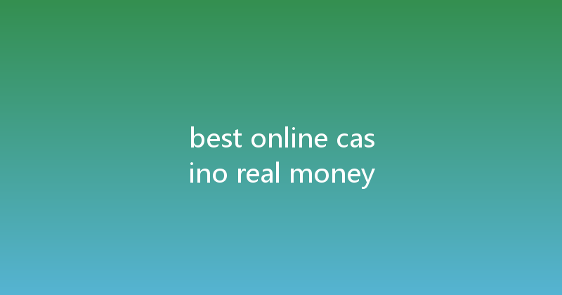 best online casino real money 