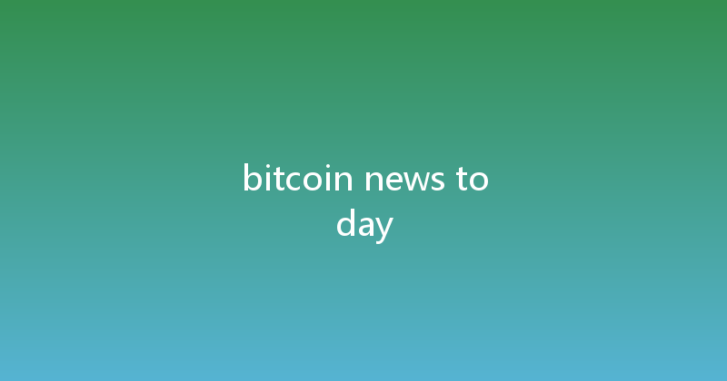 bitcoin news today 