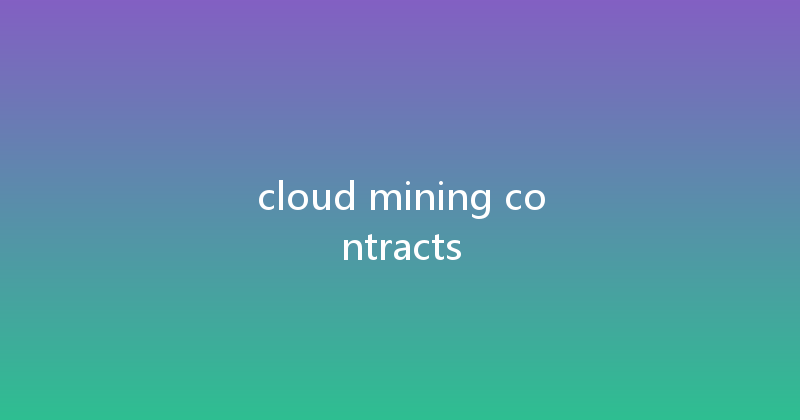 cloud mining contracts 