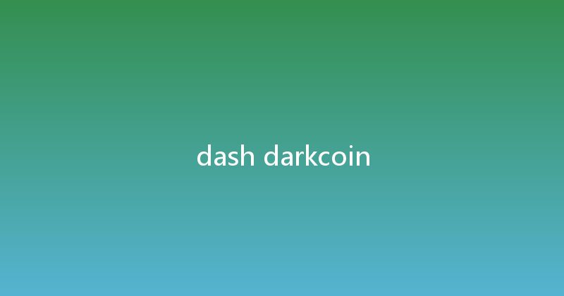 dash darkcoin 
