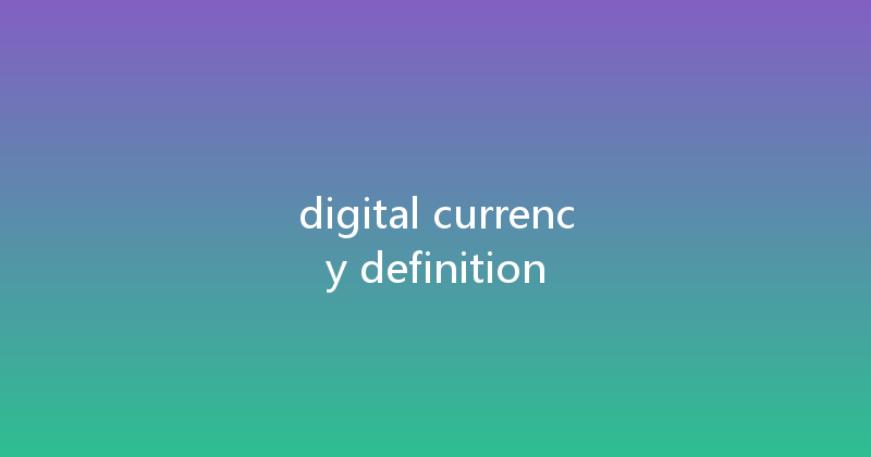 digital currency definition 