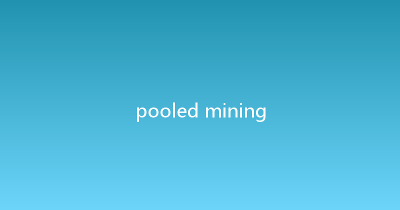 pooled mining 
