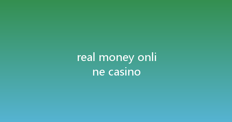 real money online casino 